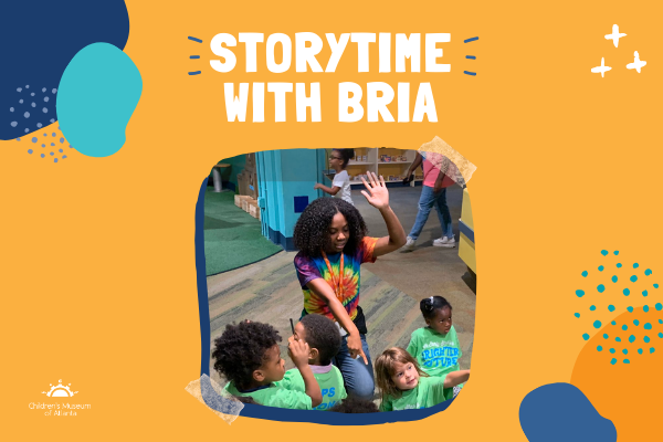Literacy Thursdays: Storytime with Bria! | Children's Museum of Atlanta