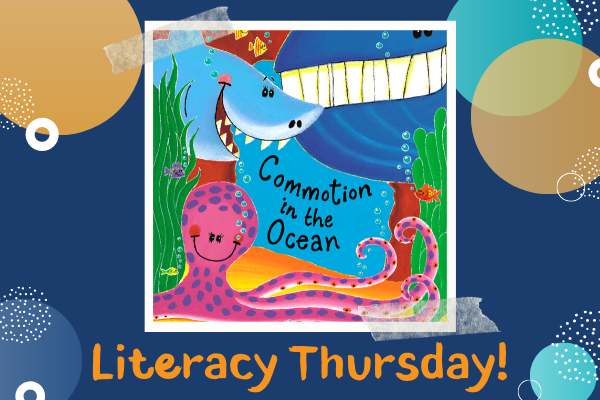 Literacy Thursdays: Commotion in the Ocean | Children's Museum of ATL