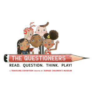 The Questioneers: Read. Question. Think. PLAY! | Children's Museum of ...