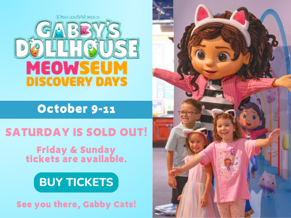 Gabby's Dollhouse MEOWseum Discovery Days Tickets